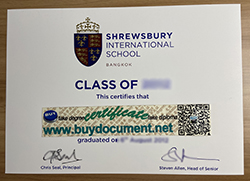 Where Can I Buy A Fake certificate From Shrewsbury International School?